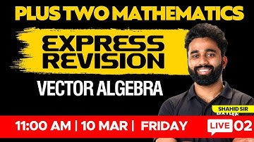Plus Two Maths - Vector Algebra | XYLEM +1 +2