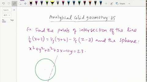 Analytical solid geometry : - ( Intersection of a sphere and a line ; Solving problem ) - 85.