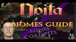 Noita The Mines and Coal Pits Guide!