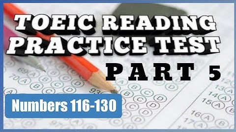 New Format TOEIC Reading  Practice Test : Incomplete Sentences(116-130)