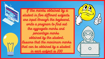 If the marks obtained by a student in five different subjects are input through the keyboard, write