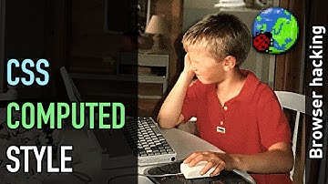 Browser hacking: CSS computed style (window.getComputedStyle)