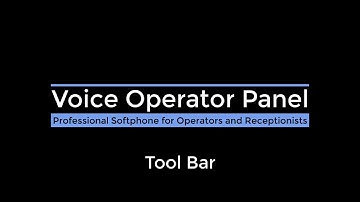 Voice Operator Panel - Attendant Console - Tool Bar