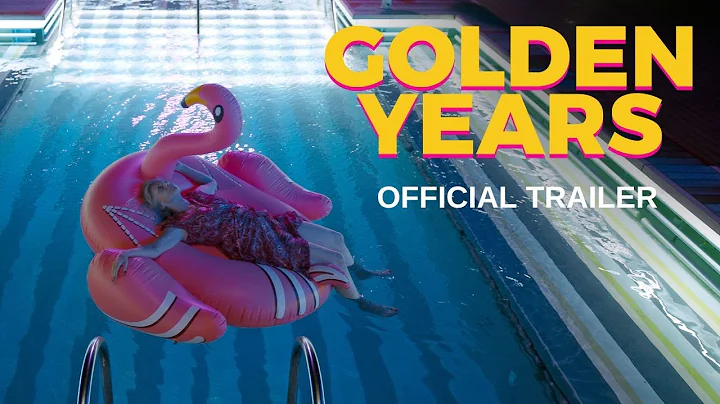 GOLDEN YEARS | Official Trailer | In Select Theaters February 23 - DayDayNews