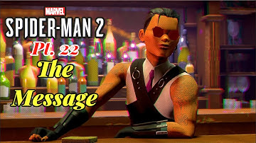MARVEL SPIDER-MAN 2 PART 22 THE MESSAGE - NO COMMENTARY SPECTACULAR DIFFICULTY | PS5 GAMES