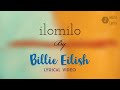 ilomilo(Lyrical Video)| Billie Eilish