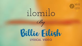 ilomilo(Lyrical Video)| Billie Eilish