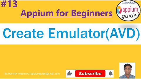 Appium Tutorial 13 | How to Create Emulator(AVD) in Android Studio | Step By Step Guide