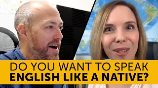 Do you want to speak English like a native? (with Heather Hansen)