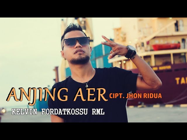 ANJING AER ( Official Music Video ) - KELVIN FORDATKOSSU class=