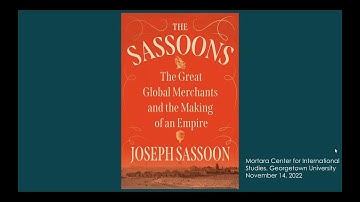 Book Talk | The Sassoons: The Great Global Merchants and the Making of an Empire