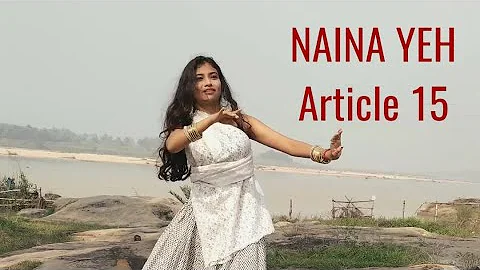 Naina Yeh | Article 15 | Tina Chakraborty | Ayushman Khurana | Yasser Desai & Aakanksha Sharma