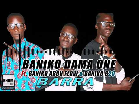 BANIKO DAMA ONE Ft. BANIKO ABOU FLOW & BANIKO B20 - BARRA (2019)