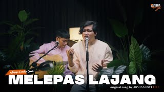 MELEPAS LAJANG - ARVIAN DWI  | ANGGA CANDRA COVER