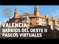 Paseos Virtuales por Valencia - Barrios del Oeste II | Amando García