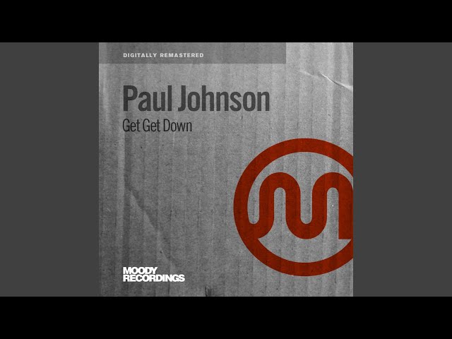 Paul Johnson - #319 Get Get Down