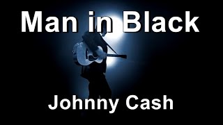 The Man in Black - Johnny Cash  (Lyrics)