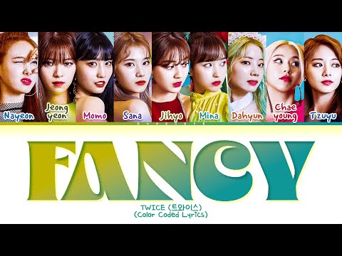 TWICE FANCY Lyrics (Color Coded Lyrics)