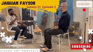 Jaiquan Fayson - Silver Art Projects Residency at World Trade Center, NYC (Season 21, Episode 3)