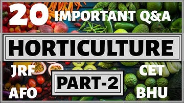 ICAR JRF HORTICULTURE QUESTIONS | PART-2 | AGRICARE AS| FOR JRF, AFO ,IGKV-CET , BHU-PET