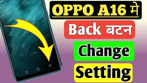 OPPO a16 mobile Button change Setting/Gastuer Navigation Button Setting in oppo A16