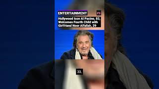 Hollywood Icon Al Pacino, 83, Welcomes Fourth Child with Girlfriend Noor Alfallah, 29