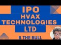 hvax technologies ltd 👑 #stockmarket #upcoming #smeipo @bthebull7554