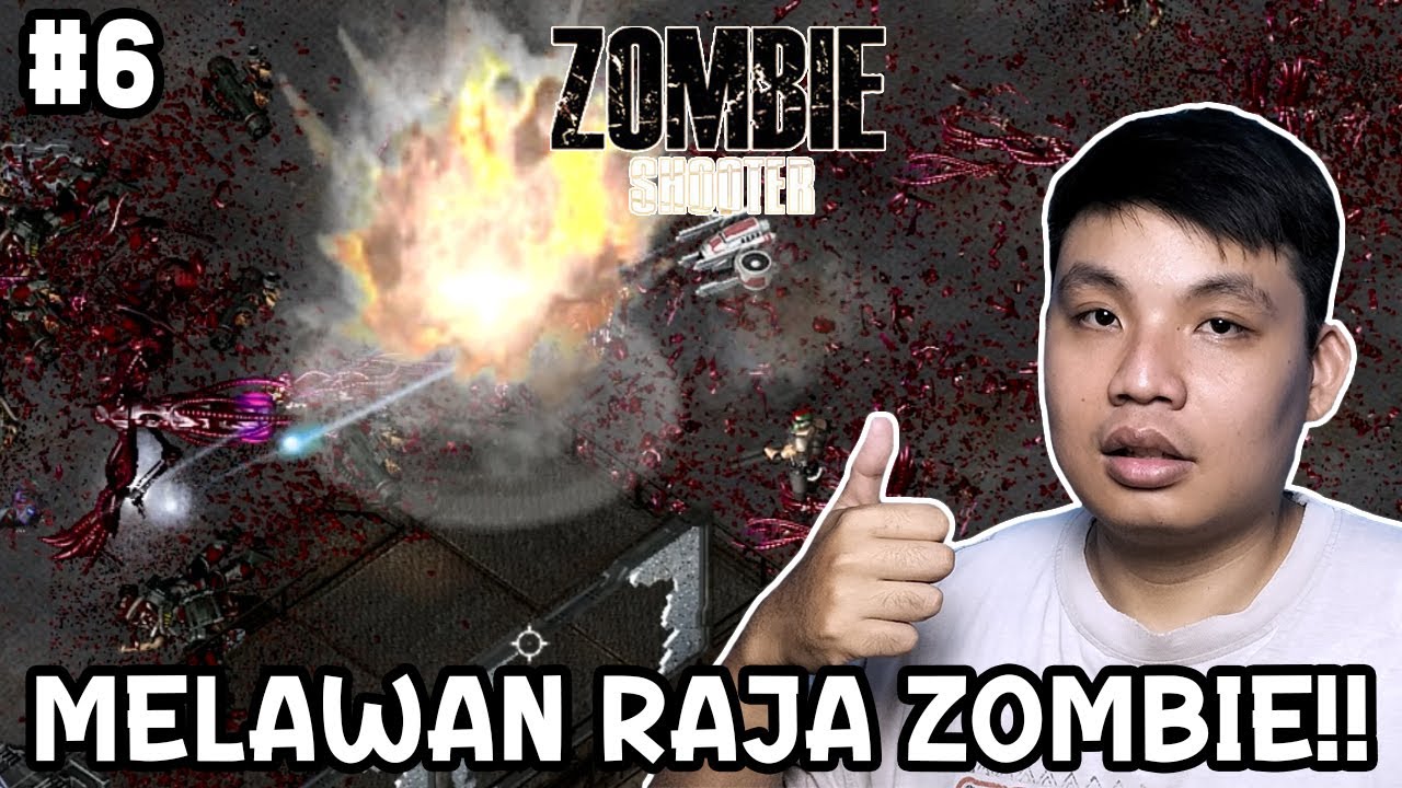 [Re-Upload] Melawan Raja Zombie!! - Zombie Shooter | Part 6 | - YouTube