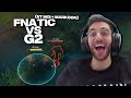 Fnatic enfin presque vs g2