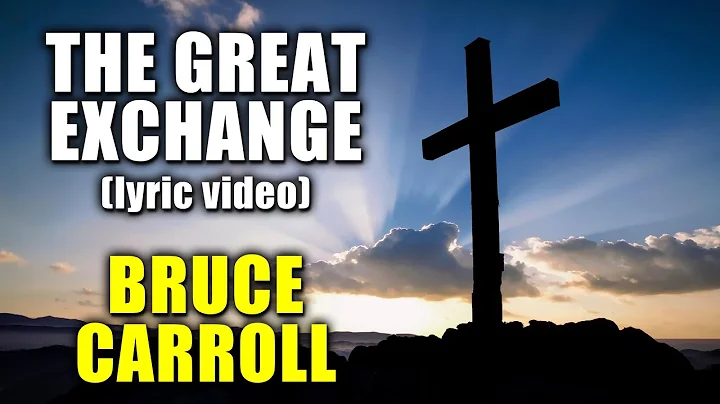 The Great Exchange  Bruce Carroll