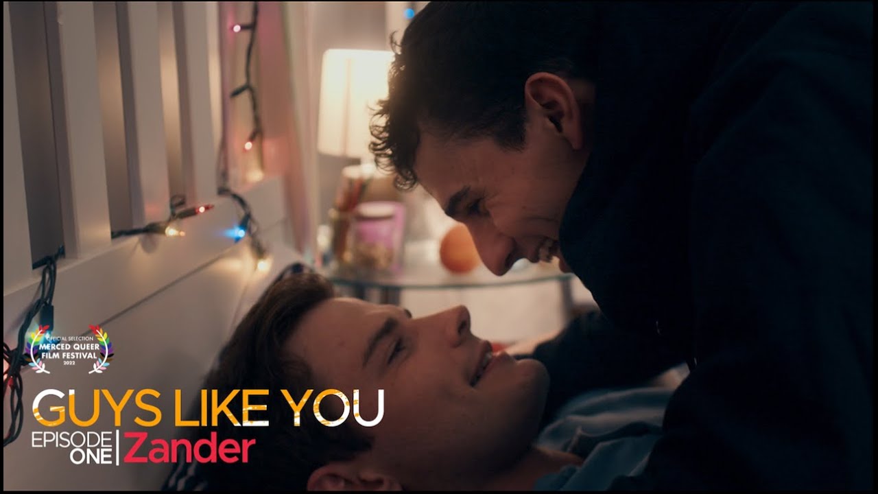 GUYS LIKE YOU | S1 E1 "ZANDER" | LGBTQ+ LIMITED SERIES