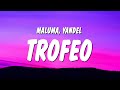 Maluma, Yandel - Trofeo (Letra/Lyrics)