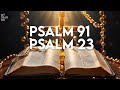 Psalm 23  psalm 91  the two most powerful prayers in the bible march 21