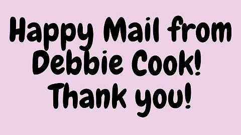 Happy Mail From Debbie Cook! So cute! Must see!!! ...