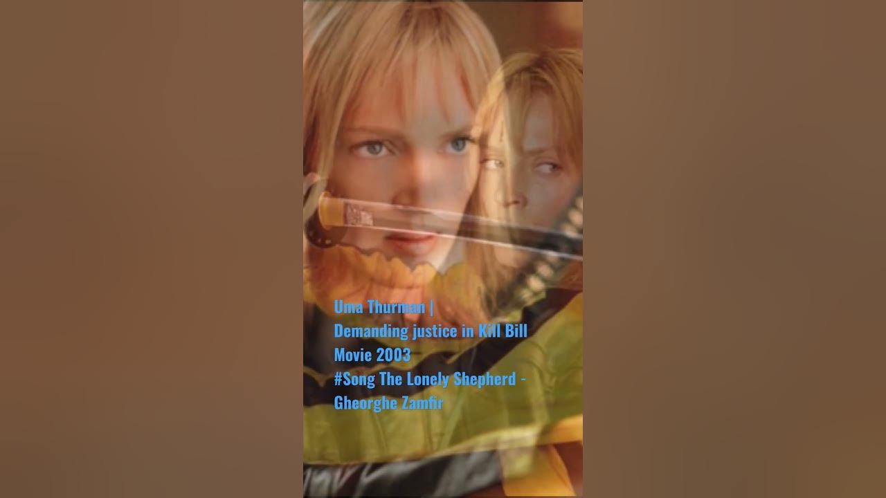 Kill Bill Movie 2003 #Song The Lonely Shepherd - Gheorghe Zamfir #film #filmsongs