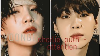 (FMV) Yoongi - charlie puth - attention