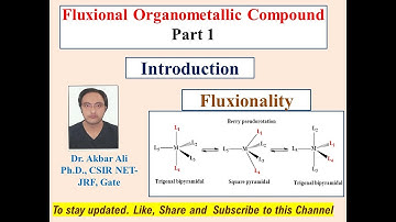Fluxional Organometallic Compound, Part-1; Organometallic Chemistry, Fluxionality MSc. NET-JRF, GATE