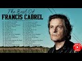 Francis Cabrel Greatest Hits - Francis Cabrel Best Hits - Francis Cabrel Full Album 2021