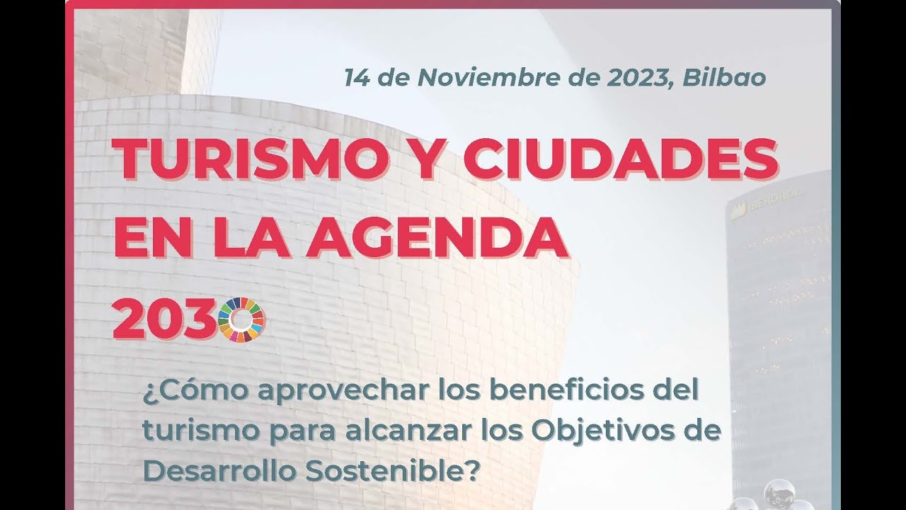 TURISMO Y CIUDADES EN LOS ODS - BUCD e IN2destination - YouTube