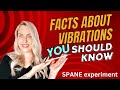 Facts about vibrational frequencies spane experiment explained