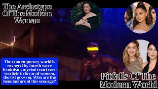 Pitfalls Of The Modern World: The Archetype Of The Modern Woman