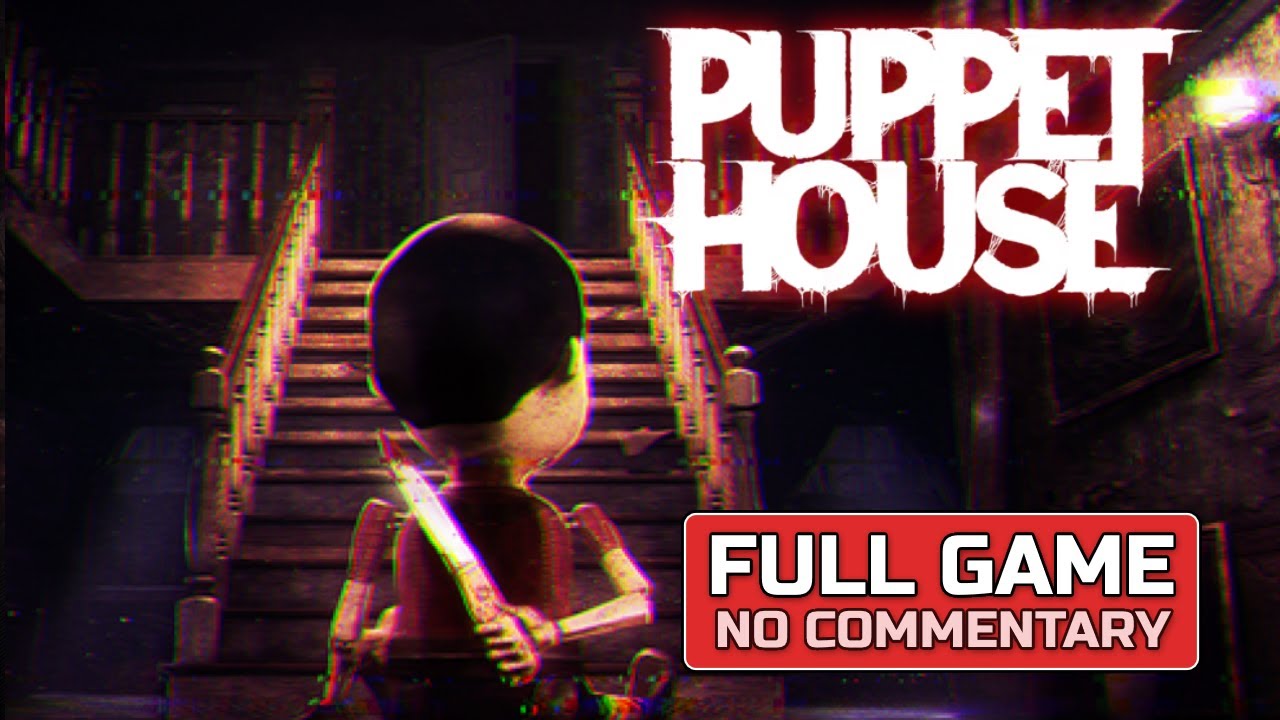 Puppet House Walkthrough 4k 60fps - YouTube