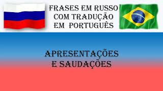 Frases em Russo COM TRADUÇÃO EM  PORTUGUÊS