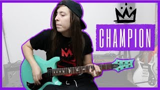 Fall Out Boy Champion guitar cover