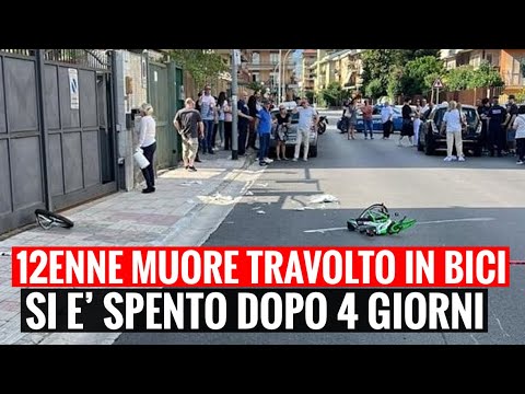 12ENNE MUORE INVESTITO IN BICICLETTA: SI È SPENTO DOPO 4 GIORNI DI ...