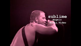 Watch Sublime Angelo video