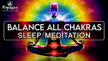 Sleep Meditation - Full Chakra Healing | Align & Balance All Chakras | Healing Sleep Hypnosis