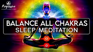 Sleep Meditation  Full Chakra Healing | Align & Balance All Chakras | Healing Sleep Hypnosis