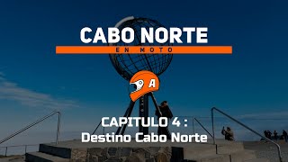 CABO NORTE EN MOTO  Capítulo 4: Destino Cabo Norte