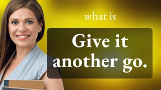 Give It Another Go: Understanding Persistence in English